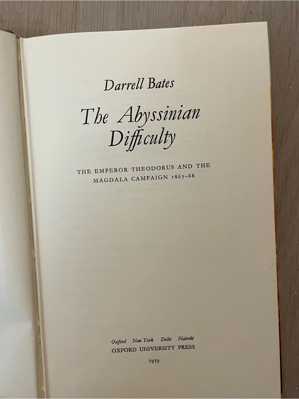 The Abyssinian Difficulty: The Emperor Theodorus & Bates Campaign 1979 HC 1st Ed